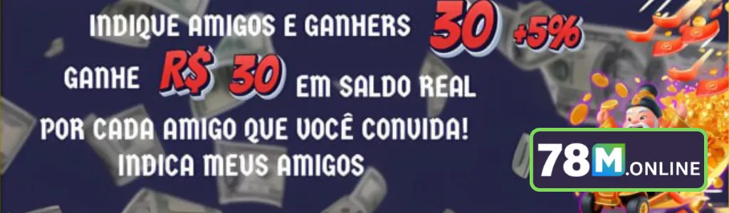 Indique amigos no 78M cassino e receba saldo real com bônus exclusivo.